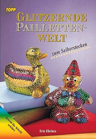 Glitzernde Paillettenwelt: Pailletten selbst gesteckt Hobbies & Crafts
