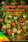 Schmuckes für die Weihnachtszeit: Dekorationen nicht nur für den Christbaum Hobbies & Crafts