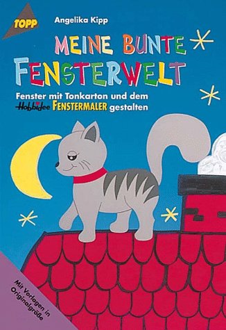 Meine bunte Fensterwelt: Fenster mit Tonkarton und dem Hobbidee-Fenstermalstift gestalten. Mit 2 Vorlagen in Originalgröße Hobbies & Crafts Books