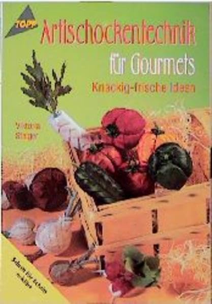 Artischockentechnik für Gourmets: Knackig frische Ideen Hobbies & Crafts