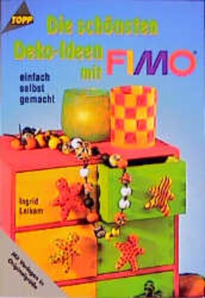 Die schönsten Deko-Ideen mit Fimo: Kinderleicht Hobbies & Crafts