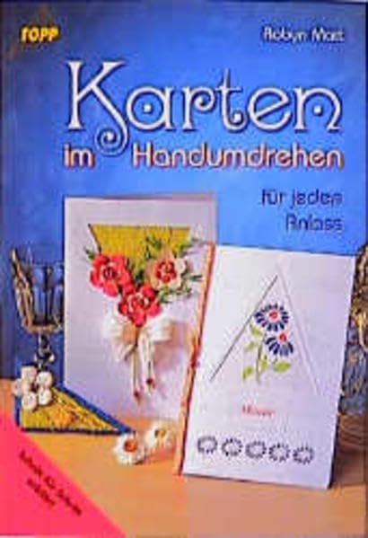 Karten im Handumdrehen: Für jeden Anlass Hobbies & Crafts