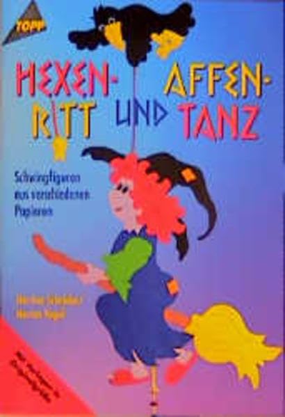 Hexenritt und Affentanz: Schwingfiguren aus verschiedenen Papieren Hobbies & Crafts