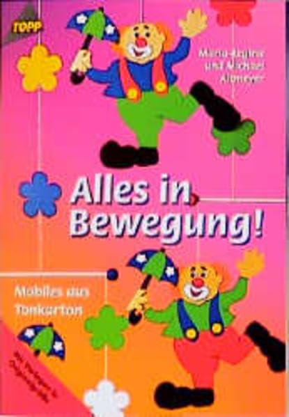 Alles in Bewegung!: Mobiles aus Tonkarton Hobbies & Crafts