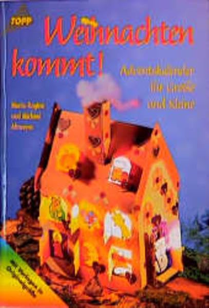 Weihnachten kommt!: Adventskalender für grosse und kleine Hobbies & Crafts