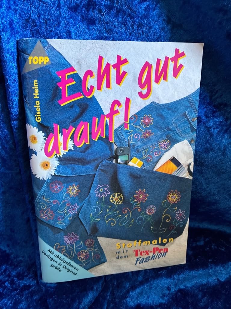 Echt gut drauf!: Stoffmalerei mit Tex-Pen Fashion Hobbies & Crafts