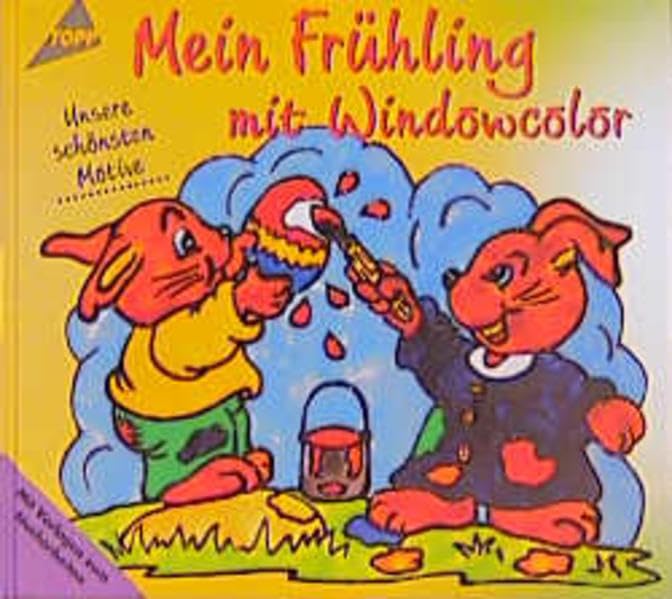 Mein Frühling mit Windowcolor: Unsere schönsten Motive. Mit Vorlagen zum Nacharbeiten Hobbies & Crafts