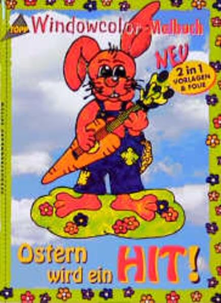 Ostern wird ein Hit!: Vorlagen und Folien in einem und Farbvorschläge für jedes Motiv. Malen - abziehen - fertig Hobbies & Crafts