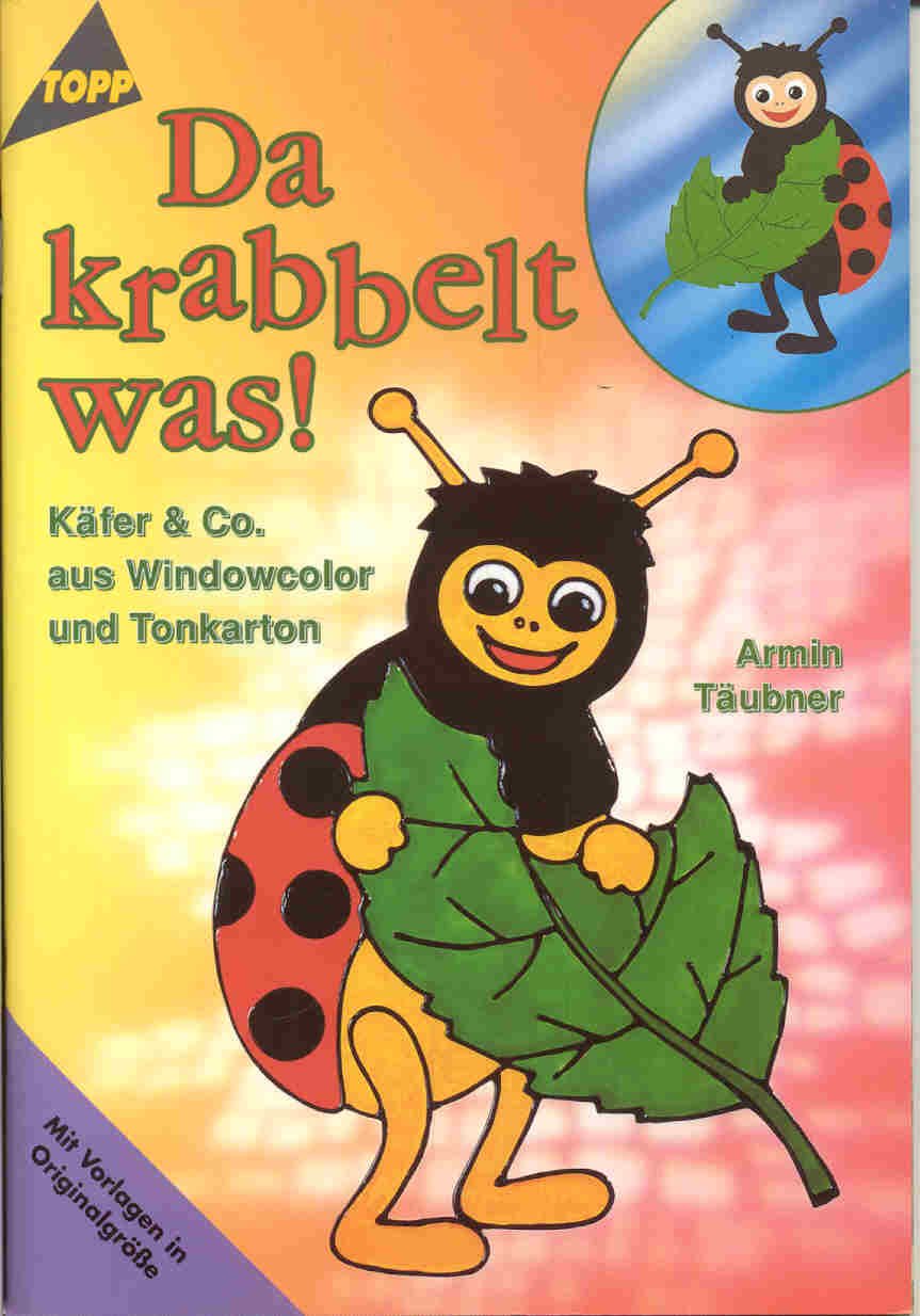 Da krabbelt was!: Käfer & Co aus Windowcolor und Tonkarton Hobbies & Crafts