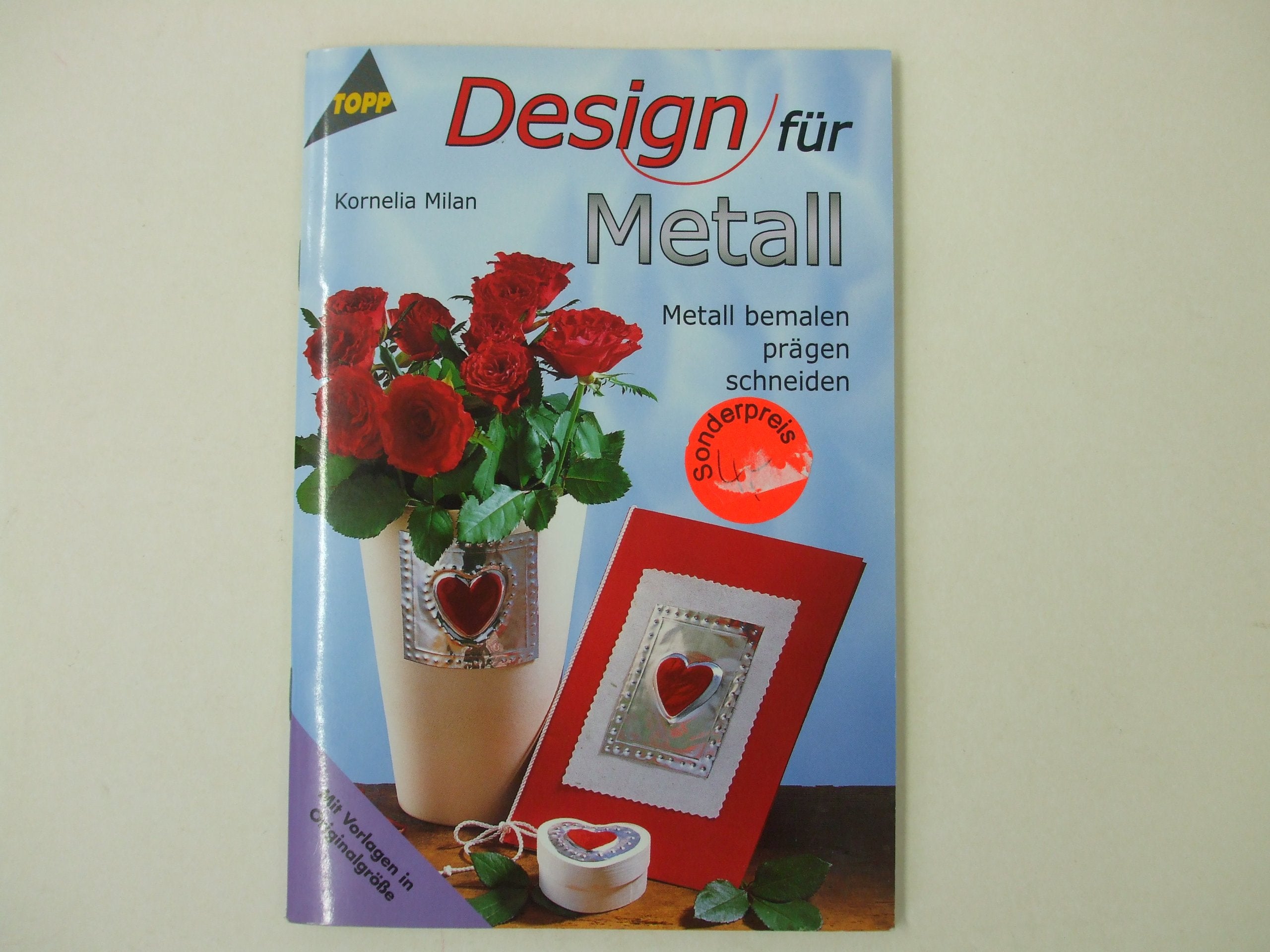 Design für Metall: Metall bemalen, prägen, schneiden Hobbies & Crafts