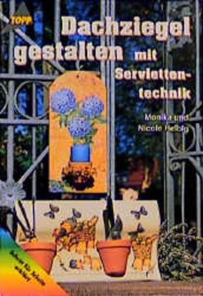 Dachziegel gestalten mit Serviettentechnik Books