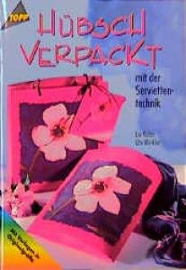 Hübsch verpackt mit der Serviettentechnik Hobbies & Crafts
