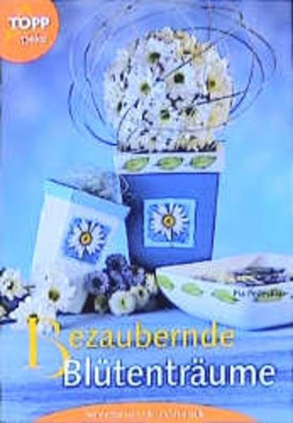 Bezaubernde Blütenträume: Serviettentechnik und Floristik Hobbies & Crafts