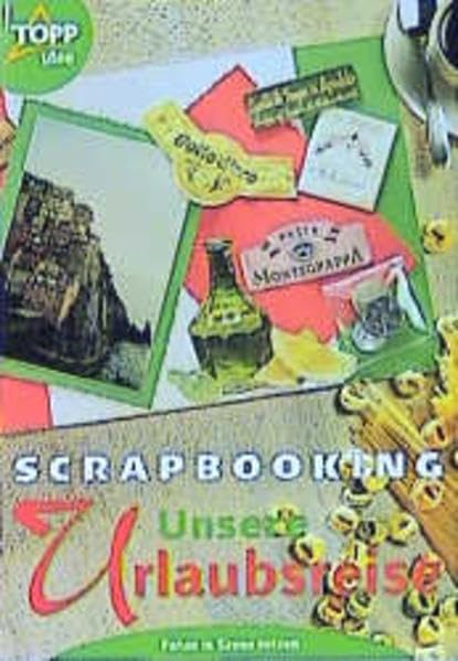 Scrapbooking - Urlaubsreise: Fotoalben selbst gestalten Hobbies & Crafts