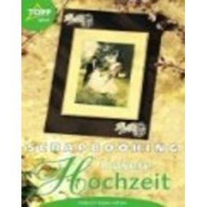 Scrapbooking - Unsere Hochzeit. Fotoalben selbst gestalten Hobbies & Crafts