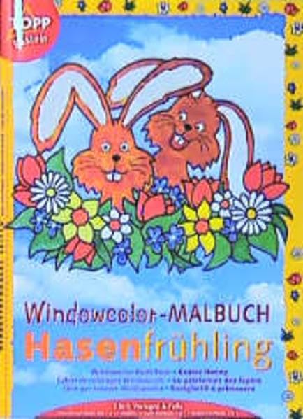 Hasenfrühling. Windowcolor-Malbuch, Vorlagen und Folien in einem und Farbvorschläge für jedes Motiv. Malen - abziehen - fertig Hobbies & Crafts