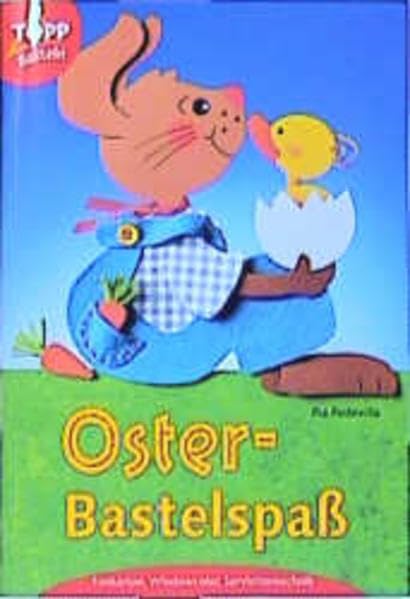 Osterbastelspass!: Mit Tonkarton, Windowcolor, Serviettentechnik Hobbies & Crafts