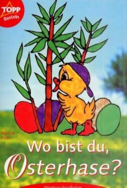 Wo bist Du, Osterhase?: Windowcolor Motive Hobbies & Crafts