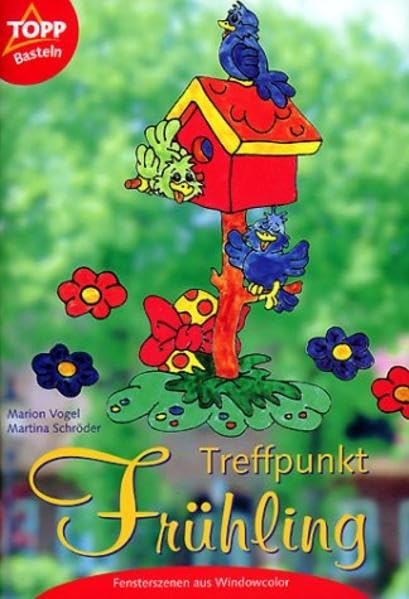 Treffpunkt Frühling: Fensterszenen aus Windowcolor Hobbies & Crafts