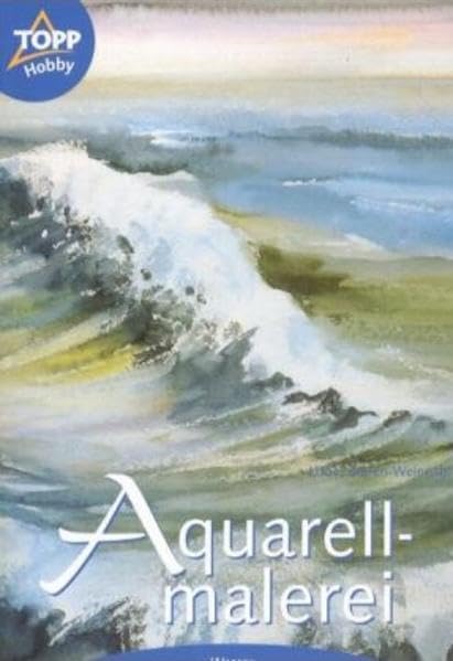 Aquarellmalen - Wasser: Thema Wasser Film, Art & Culture