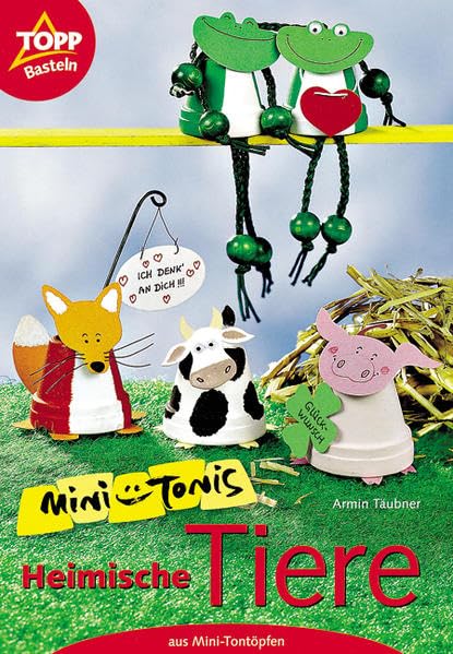 Mini-Tonis Heimische Tiere: Tierfiguren aus Mini-Tontöpfen Hobbies & Crafts
