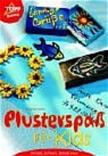 Plusterspass für Kids: Stempel, Schmuck, Dekoration Books