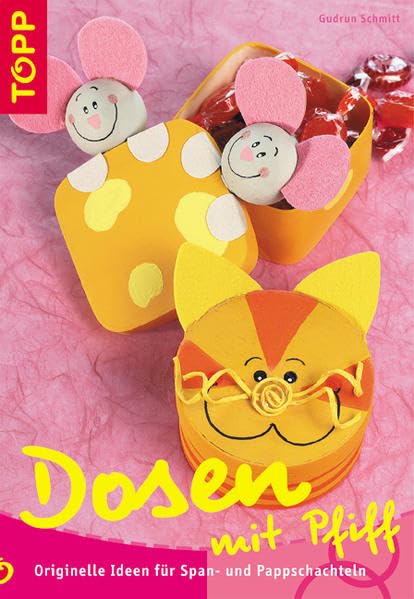 Dosen mit Pfiff: Originelle Ideen für Span- und Pappschachteln Hobbies & Crafts