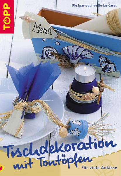 Tischdekoration mit Tontöpfen: Für viele Anlässe Hobbies & Crafts