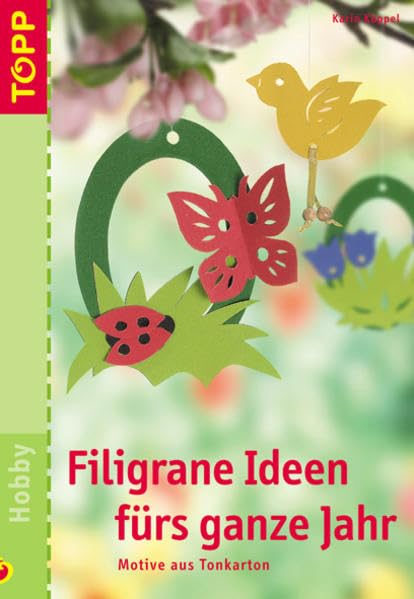Filigrane Ideen fürs ganze Jahr: Motive aus Tonkarton Books