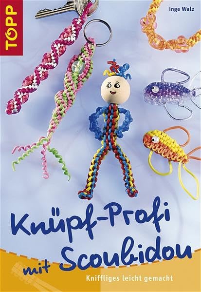 Knüpf-Profi mit Scoubidou: Kniffliges leicht gemacht Hobbies & Crafts