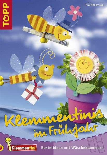 Klemmentinis im Frühjahr: Basteln mit Wäscheklammern Hobbies & Crafts