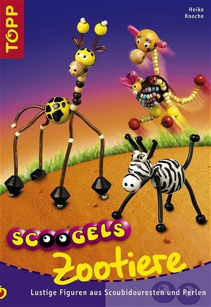 Scoogels - Zootiere: Lustige Figuren aus Scoubidouresten und Perlen Hobbies & Crafts
