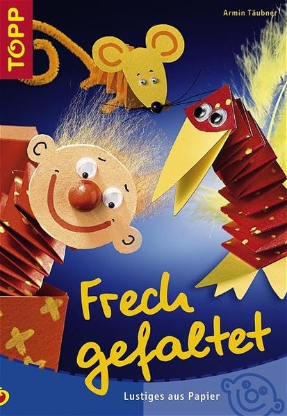 Frech gefaltet: Lustiges aus Papier Hobbies & Crafts