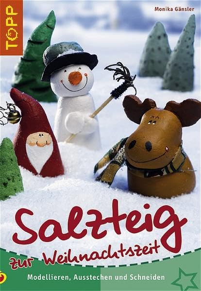 Salzteig zur Weihnachtszeit: Modellieren - Ausstechen - Schneiden Hobbies & Crafts