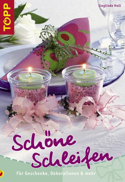 Schöne Schleifen: Für Geschenke, Dekorationen und mehr. So wird jedes Geschenk zu etwas ganz Besonderem! Hobbies & Crafts
