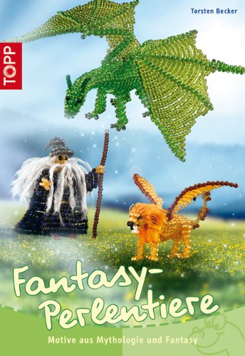 Fantasy-Perlentiere: Motive aus Mythologie und Fantasie Hobbies & Crafts
