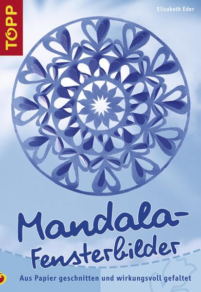 Mandala-Fensterbilder: Aus Papier geschnitten und wirkungsvoll gefaltet Hobbies & Crafts