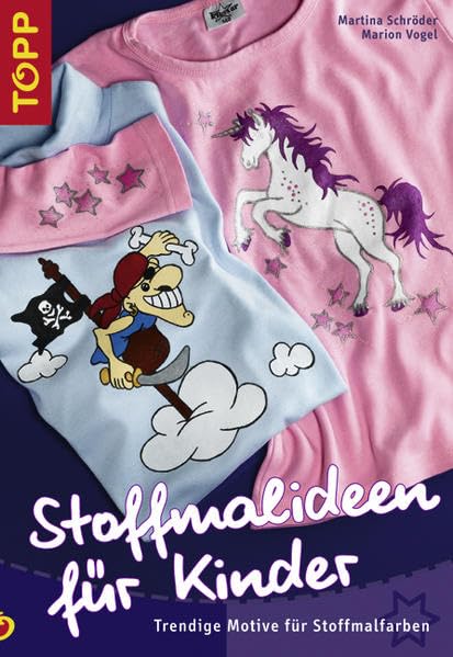 Stoffmalideen für Kinder: Trendige Motive für Stoffmalfarben Hobbies & Crafts