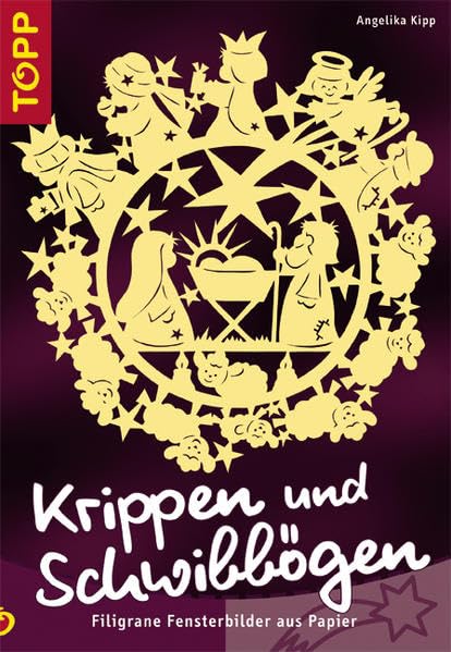 Krippen und Schwibbögen: Filigrane Fensterbilder aus Papier Hobbies & Crafts
