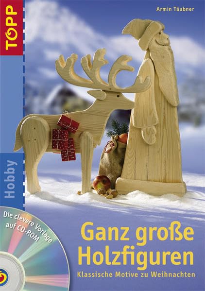 Ganz große Holzfiguren: Klassische Motive zu Weihnachten Hobbies & Crafts