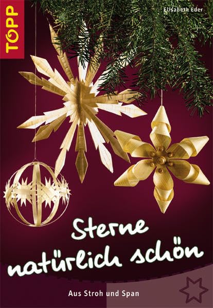 Sterne natürlich schön: Aus Stroh und Span Hobbies & Crafts