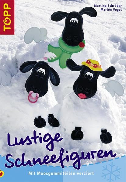 Lustige Schneefiguren: Mit Moosgummiteilen verziert Hobbies & Crafts