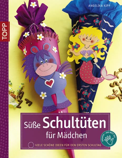 Süße Schultüten für Mädchen: Viele schöne Ideen für den ersten Schultag Hobbies & Crafts