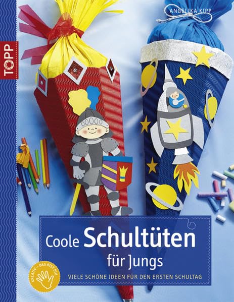 Coole Schultüten für Jungs: Viele schöne Ideen für den ersten Schultag Hobbies & Crafts