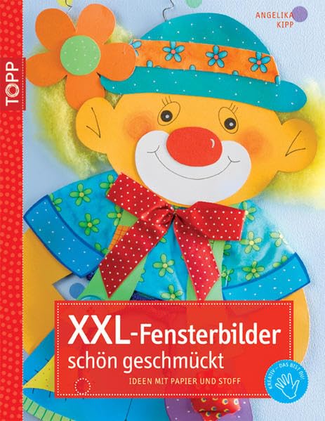 XXL-Fensterbilder schön geschmückt: Ideen mit Papier und Stoff book