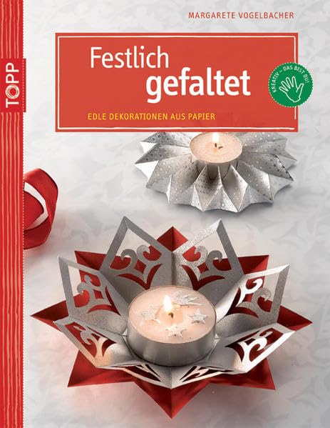 Festlich gefaltet: Edle Dekoration aus Papier Hobbies & Crafts