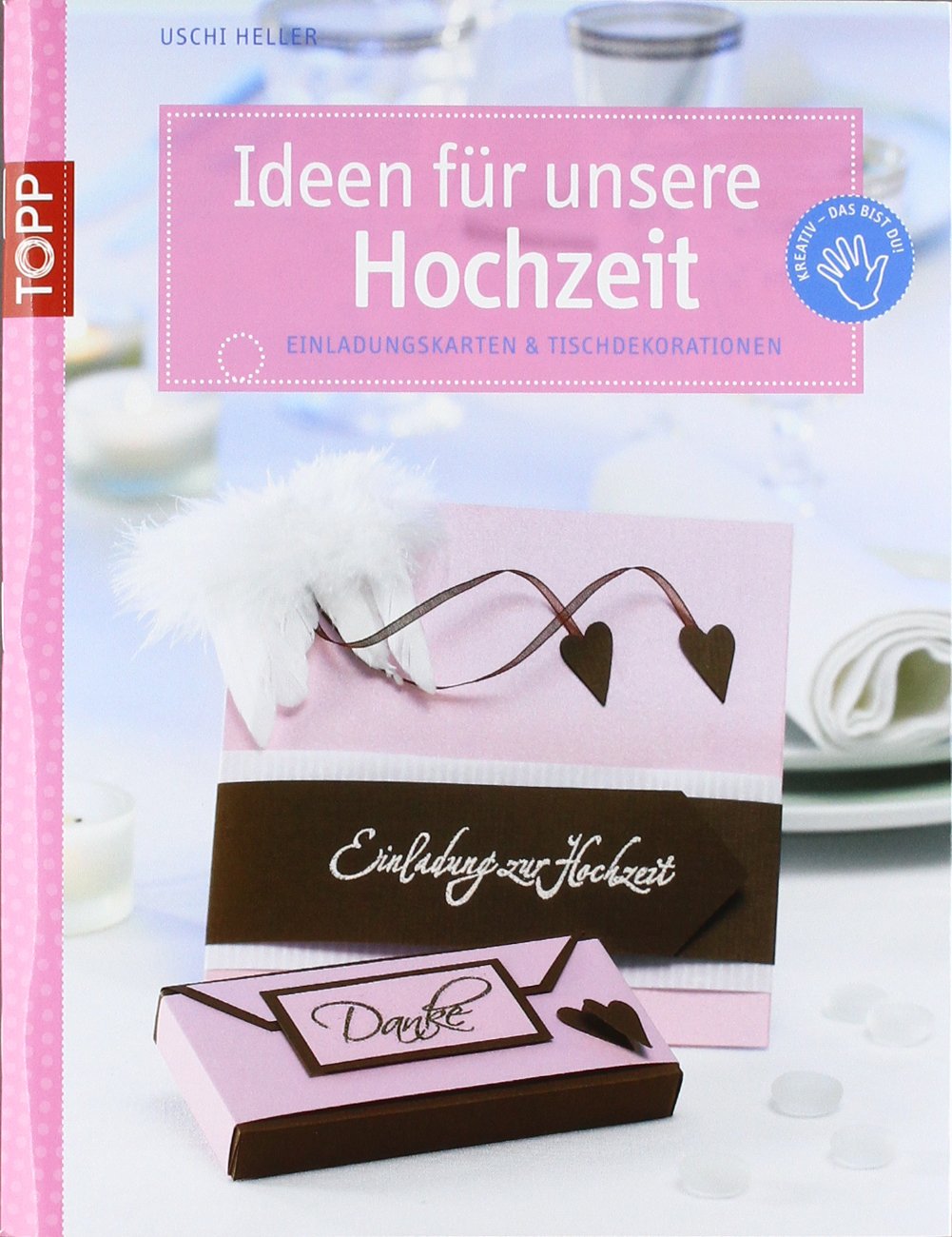 Ideen für unsere Hochzeit: Einladungskarten & Tischdekorationen Hobbies & Crafts
