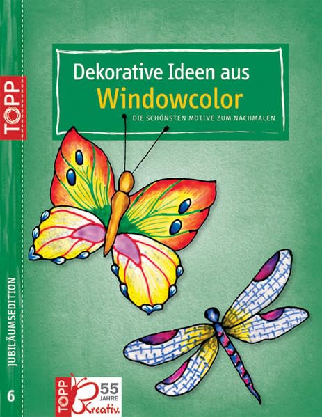 Dekorative Ideen aus Window color Jubiläums-Edition 6: Die schönsten Motive zum Nachmalen Hobbies & Crafts