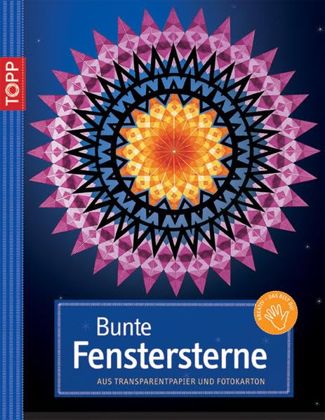 Bunte Fenstersterne: Aus Transparentpapier und Fotokarton (Kreativ-SC) Hobbies & Crafts