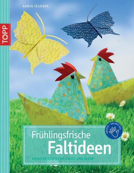 Frühlingsfrische Faltideen: Kreative Ideen für Groß und Klein (Kreativ-SC) Hobbies & Crafts